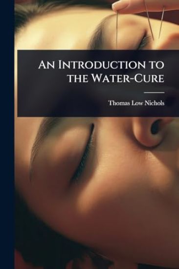 An Introduction to the Water-Cure