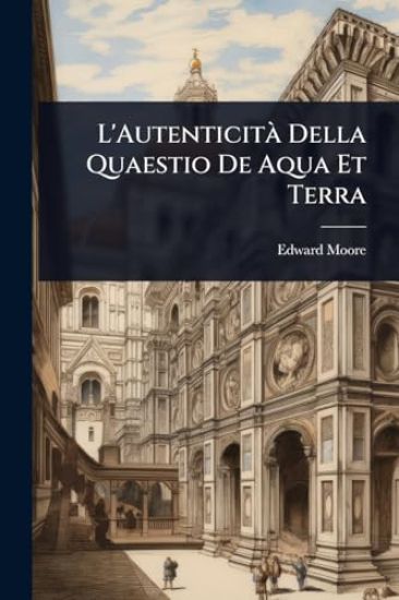 L'AutenticitÃ Della Quaestio De Aqua Et Terra