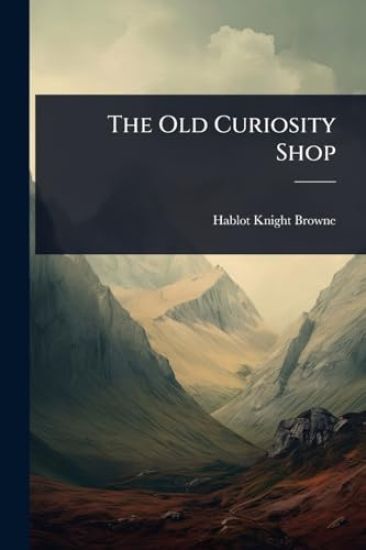 The Old Curiosity Shop