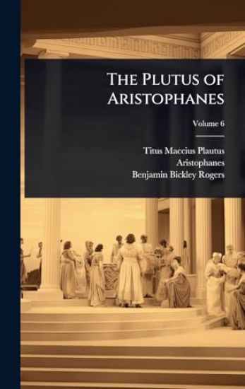 The Plutus of Aristophanes