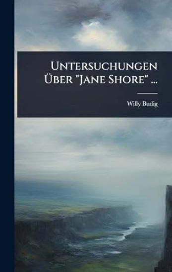 Untersuchungen Ã?ber "Jane Shore" ...