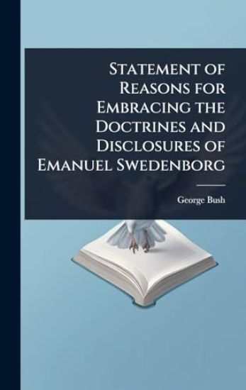 Statement of Reasons for Embracing the Doctrines and Disclosures of Emanuel Swedenborg
