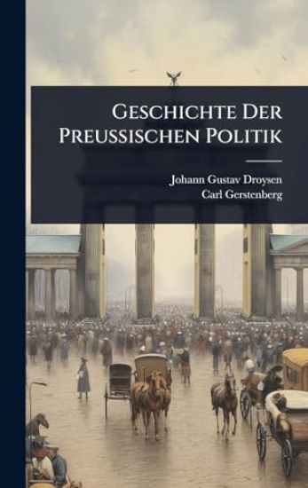 Geschichte Der Preussischen Politik