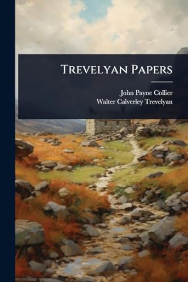 Trevelyan Papers