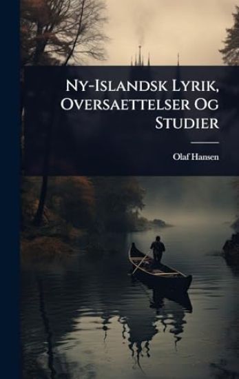 Ny-Islandsk Lyrik, Oversaettelser Og Studier