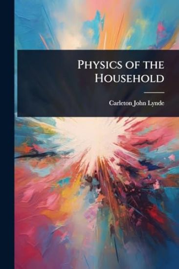 Physics of the Household