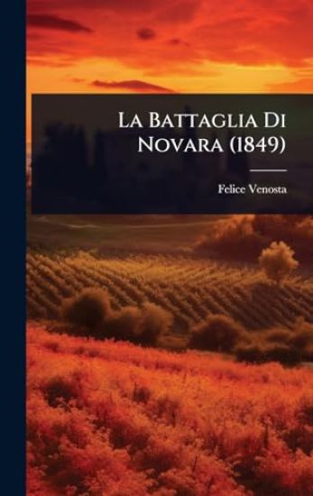 La Battaglia Di Novara (1849)