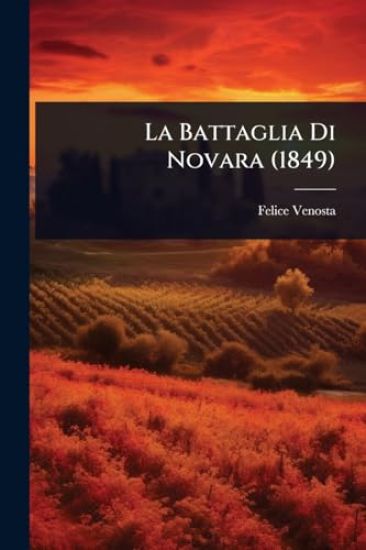 La Battaglia Di Novara (1849)