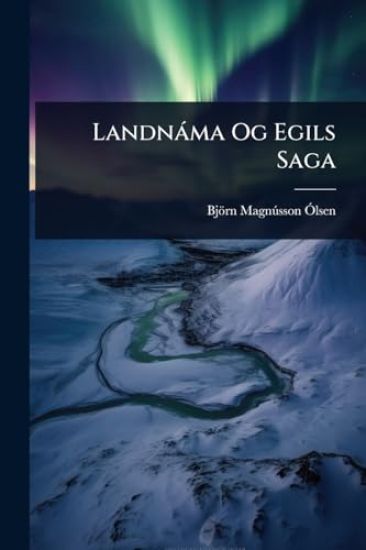 Landnàma Og Egils Saga