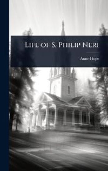 Life of S. Philip Neri