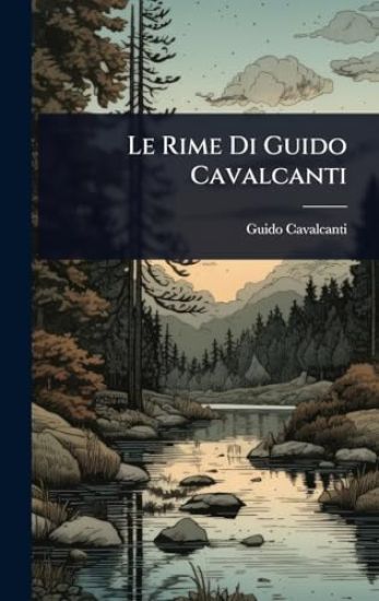 Le Rime Di Guido Cavalcanti