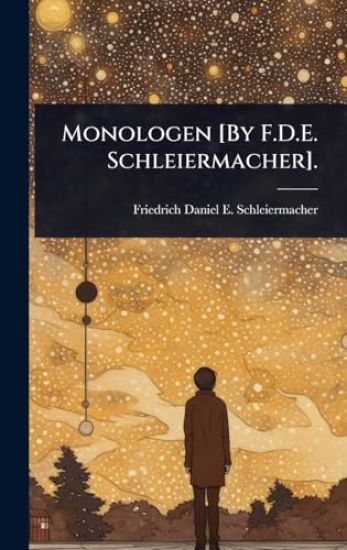 Monologen [By F.D.E. Schleiermacher].