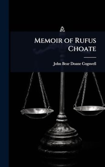 Memoir of Rufus Choate
