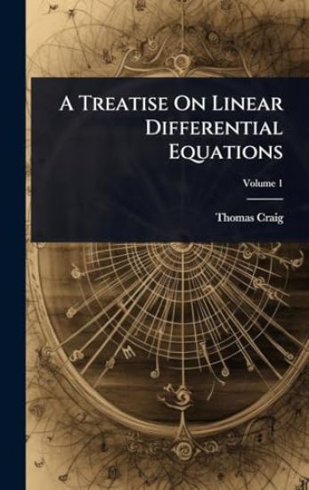 A Treatise On Linear Differential Equations