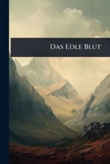Das Edle Blut