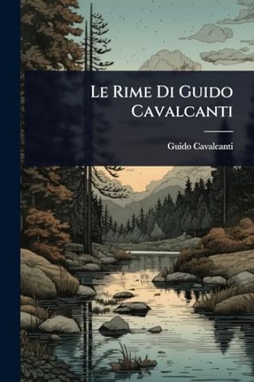 Le Rime Di Guido Cavalcanti