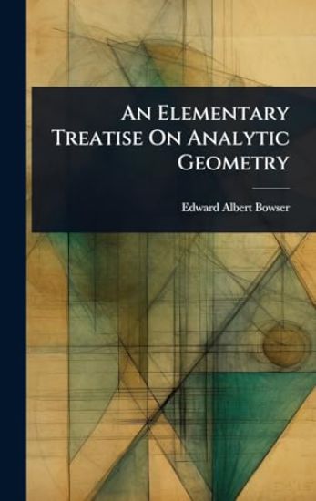 An Elementary Treatise On Analytic Geometry