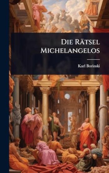 Die Rätsel Michelangelos