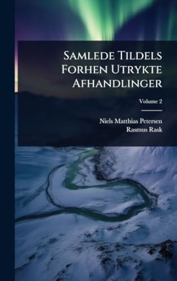 Samlede Tildels Forhen Utrykte Afhandlinger