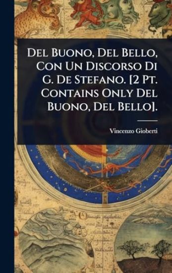 Del Buono, Del Bello, Con Un Discorso Di G. De Stefano. [2 Pt. Contains Only Del Buono, Del Bello].