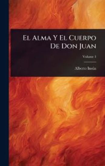 El Alma Y El Cuerpo De Don Juan