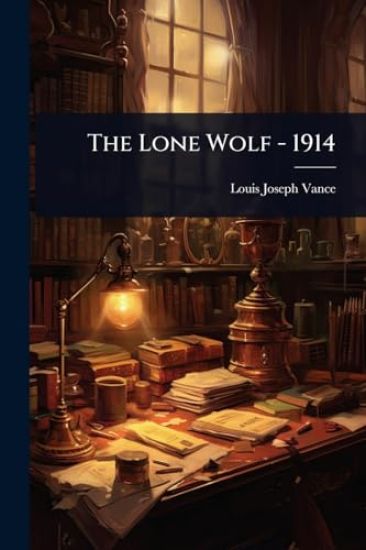 The Lone Wolf - 1914