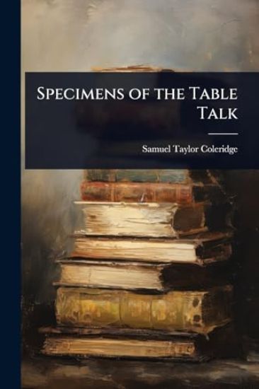 Specimens of the Table Talk