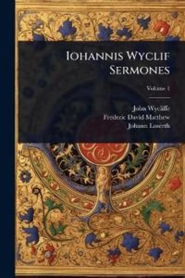 Iohannis Wyclif Sermones