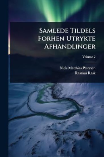 Samlede Tildels Forhen Utrykte Afhandlinger