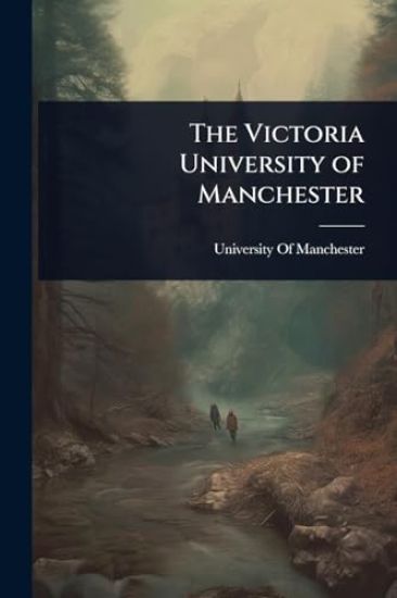 The Victoria University of Manchester