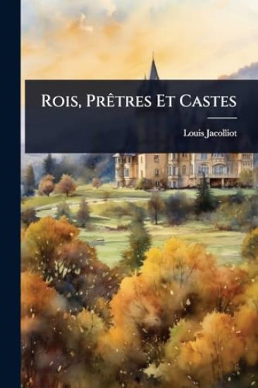 Rois, PrÃatres Et Castes