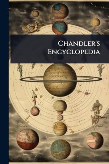 Chandler's Encyclopedia
