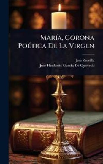 MarÃ-a, Corona PoÃ(c)tica De La Virgen