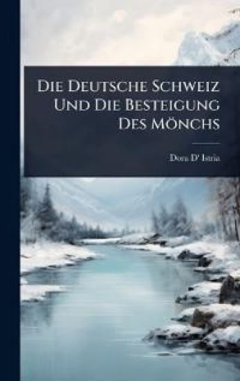Die Deutsche Schweiz Und Die Besteigung Des Mönchs