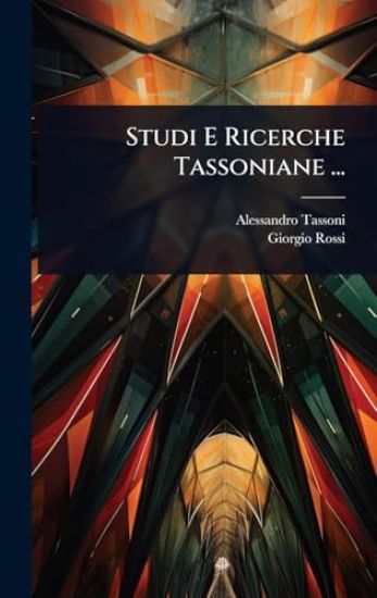 Studi E Ricerche Tassoniane ...