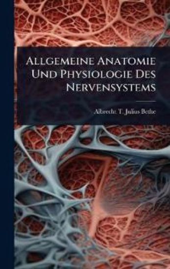 Allgemeine Anatomie Und Physiologie Des Nervensystems