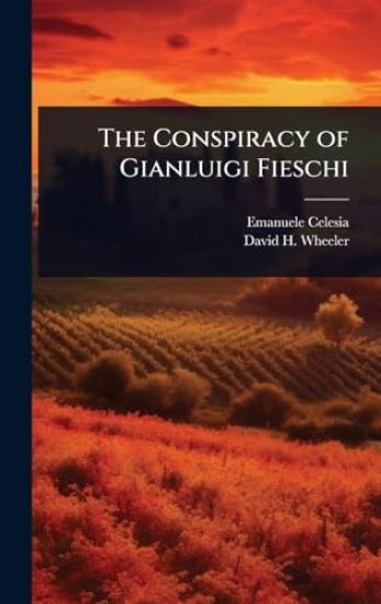 The Conspiracy of Gianluigi Fieschi