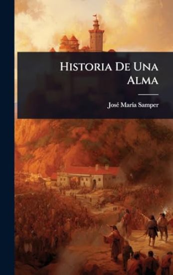 Historia De Una Alma