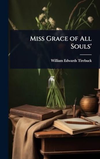 Miss Grace of All Souls'