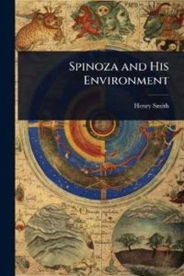 Spinoza and His Environment