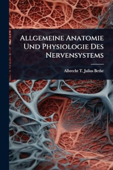 Allgemeine Anatomie Und Physiologie Des Nervensystems