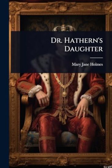 Dr. Hathern's Daughter