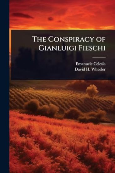 The Conspiracy of Gianluigi Fieschi