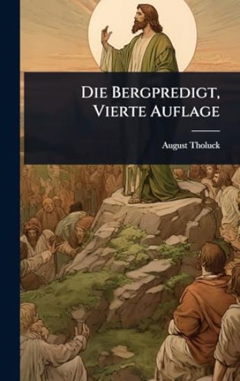 Die Bergpredigt, Vierte Auflage