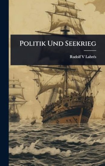 Politik Und Seekrieg