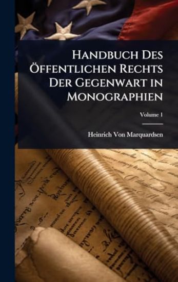 Handbuch Des Ã-ffentlichen Rechts Der Gegenwart in Monographien