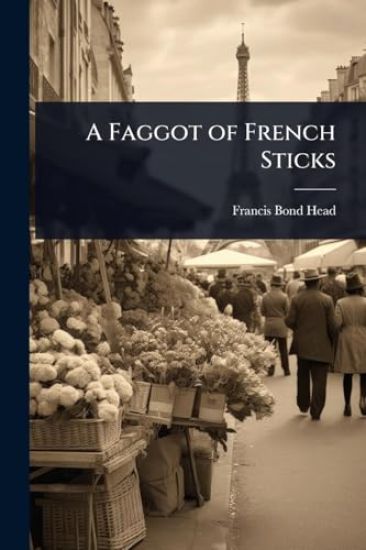 A Faggot of French Sticks