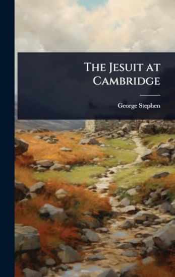 The Jesuit at Cambridge