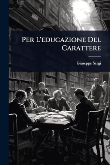 Per L'educazione Del Carattere