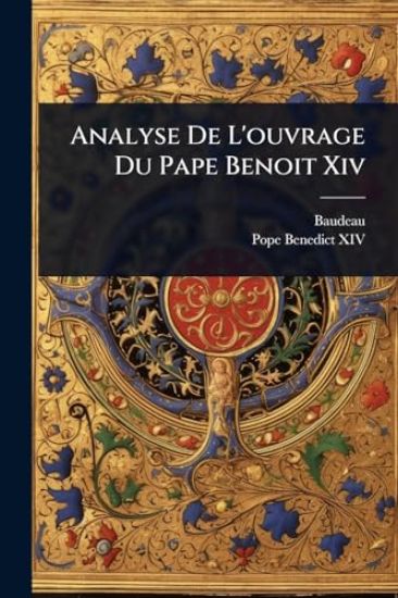 Analyse De L'ouvrage Du Pape Benoit Xiv